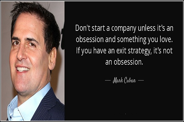 don-t-start-a-company-unless-it-s-an-obsession-and-something-you-love-if-you-have-an-mark-cuban