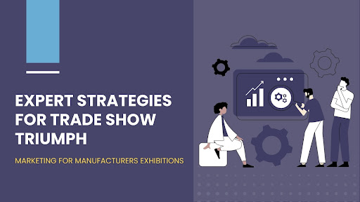 Slide image with text "Experts Strategies For Trade Show Triumph."